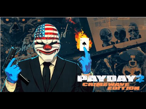 PayDay 2: Crimewave Edition Gameplay Прохождение Первый запуск #1 PS4