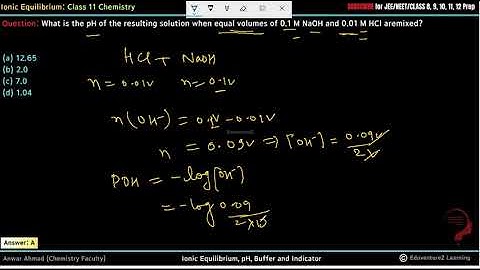 What is the pH of the resulting solution when equal volumes of 0.1M NaOH and 0.01 M HCl are mixed?