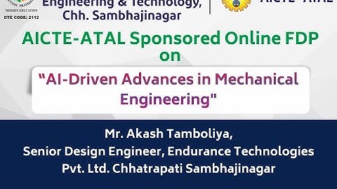 AICTE FDP l AI-Driven Advances in Mechanical Engineering l Session 12 l Mr. Akash Tamboliya