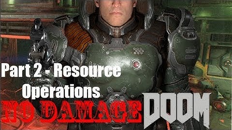 Doom (2016) NO DAMAGE Nightmare Difficulty 100% Walkthrough Part 2 - Resource Operations