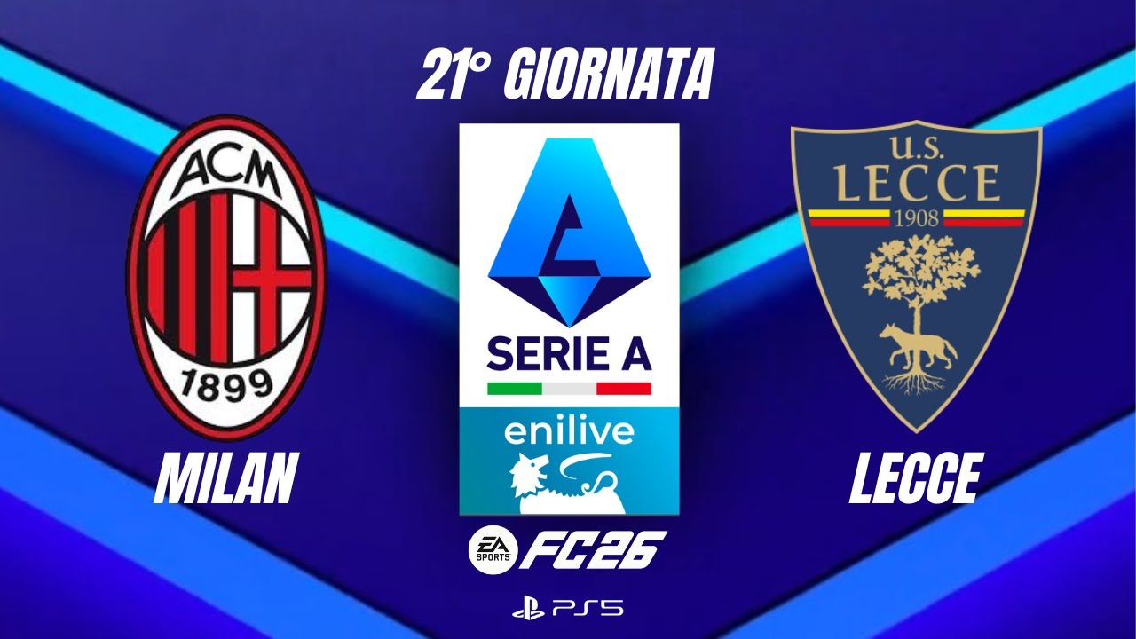 FC 26 - Milan - Lecce | Serie A, Giornata 21° | PS5