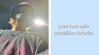 Cube turn spin transition tutorial || video star