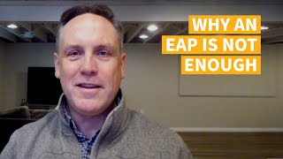 Why An EAP Is Not Enough