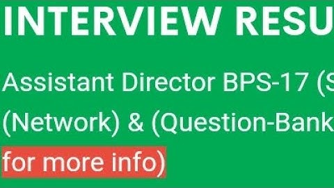 SPSC Announced Interview Result Assistant Director BPS-17#spsc #assistant #director