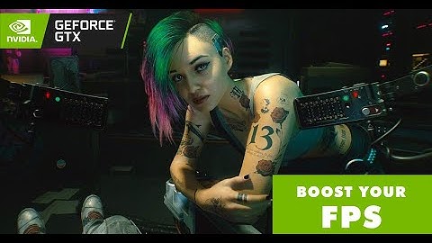 Cyberpunk 2077 Easy FPS Boost | Boost your FPS without any tools | For RTX and GTX Users