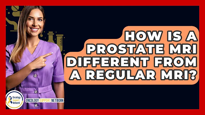 How Is A Prostate MRI Different From A Regular MRI? - Oncology Support Network