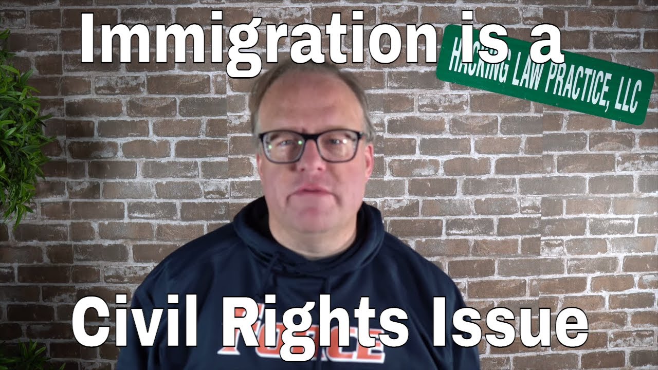 Immigration is a Civil Rights Issue