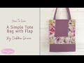 How to Sew a Simple Tote bag with Flap by Debbie Shore