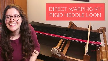 How to Direct Warp Your Rigid Heddle Loom | All the Warping Tips That You Need to Know to Weave