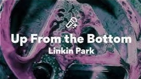 ROCKOTHETACO | Linkin Park - Up From The Bottom