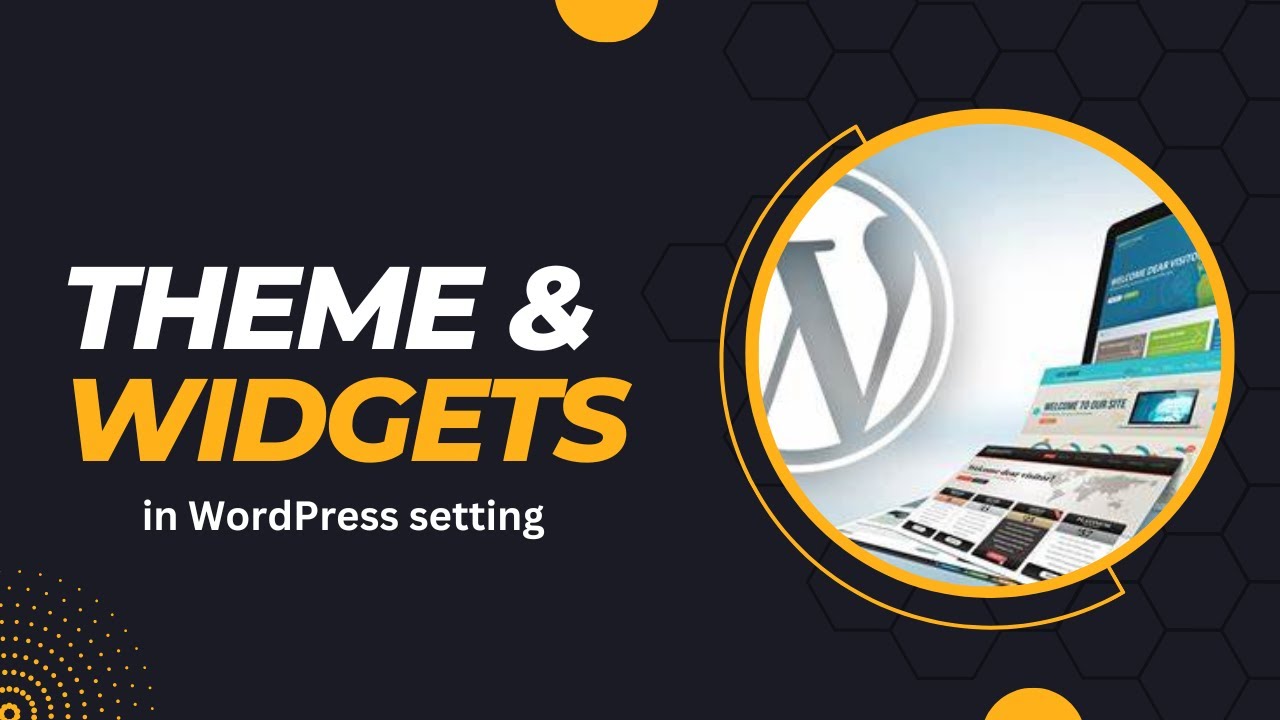 How to setup theme and Widgets in WordPress? - YouTube