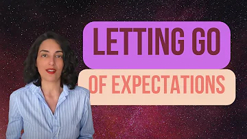 Letting Go of Expectations