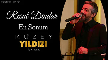 RESUL DİNDAR - EN SONUM - KUZEY YILDIZI