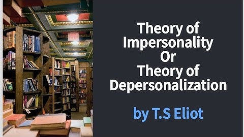 Theory of Impersonality by TS Eliot or Theory of Depersonalization in Urdu/Hindi #literarycriticism