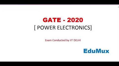 GATE-2020 Solutions:EE: Power Electronics-  1 Mark Question