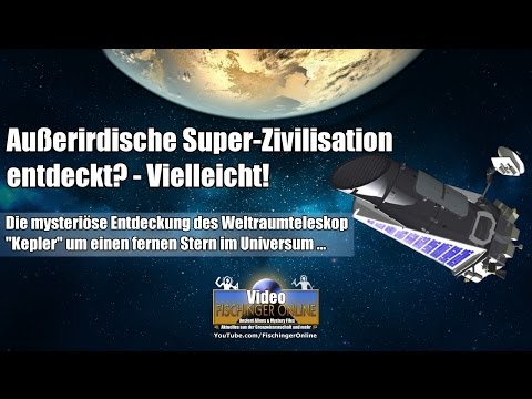 Außerirdische Megastruktur einer Super-Zivilisation von Kepler entdeckt? Vielleicht!