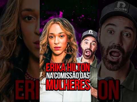 ERIKA HILTON NA COMISSÃO DAS MULHERES - STAND UP DIOGO PORTUGAL
