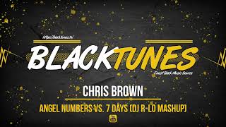 Chris Brown - Angel Numbers vs. 7 Days (DJ R​-​LO Mashup) (2023)