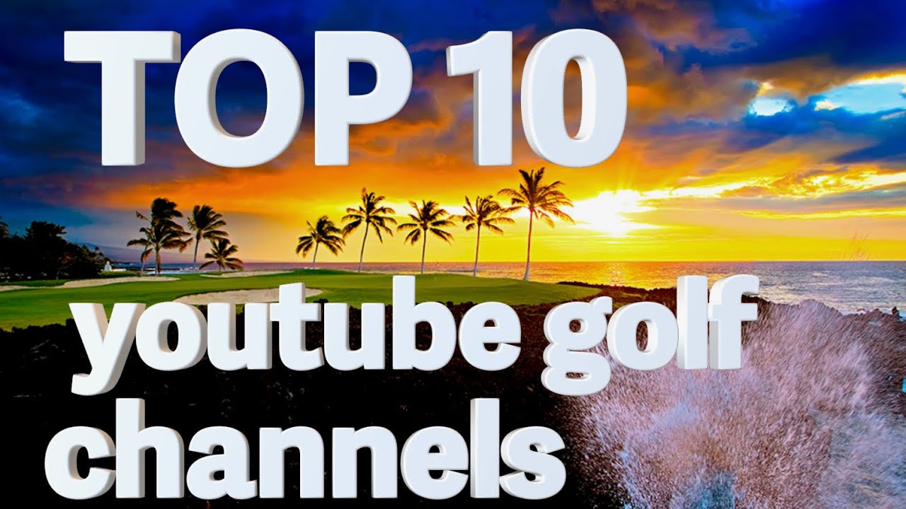 Must watch YouTube golf channels!!!! YouTube
