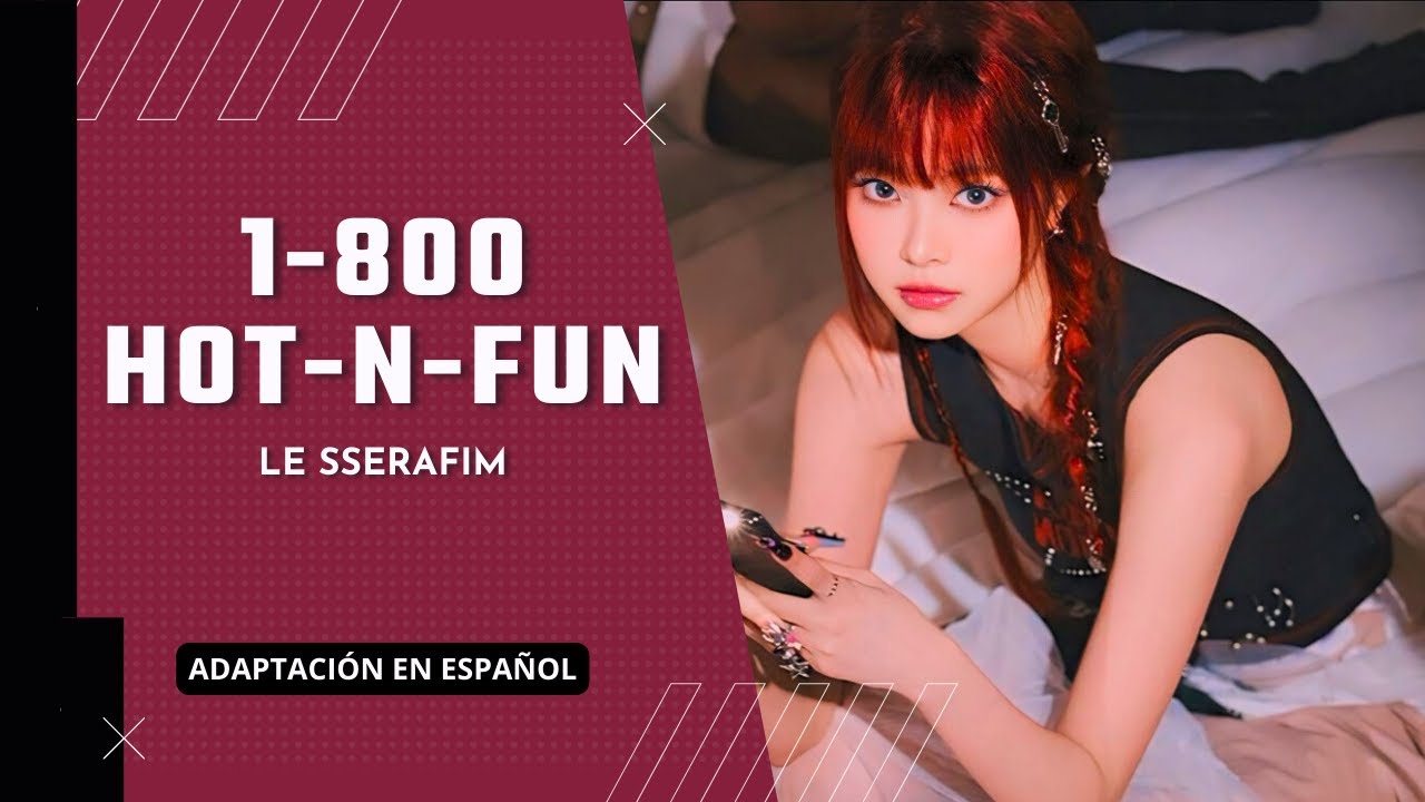 1-800-hot-n-fun - LE SSERAFIM (adaptación para cover en español) | Millie