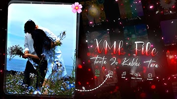 Toota Jo Kabhi Tara || Alight Motion Editing Tutorial || Xml + Qr + Clips  