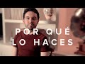 POR QUÉ LO HACES · HISTORIA DE MOTIVACIÓN