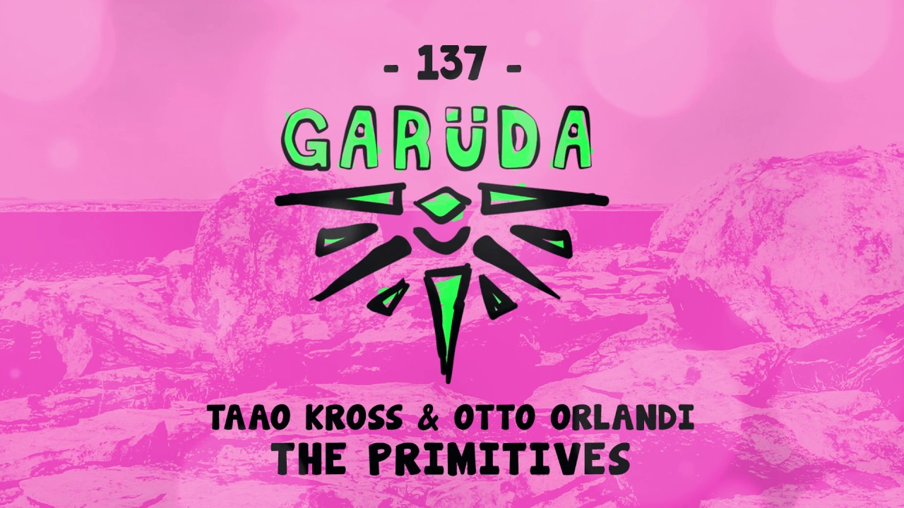 Watch Taao Kross & Otto Orlandi - The Primitives on YouTube Watch Taao Kross & Otto Orlandi - The Primitives on YouTube
