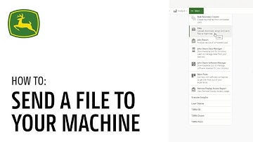 How To Send a File to Your Machine | John Deere Operations Center™