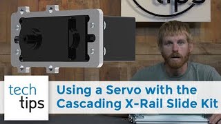 Using a Servo with the Cascading X-Rail Slide Kit