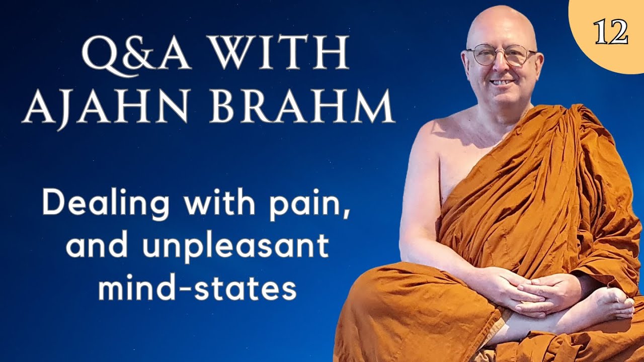 12) Overcoming pain and unpleasant mind-states