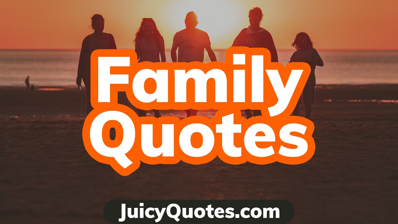 Top 15 Family Quotes and Sayings 2020 - (Happy Family Living) - YouTube