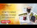 HOW TO MAKE PHONE STAND WITH CARDBOARD| CIRCUIT CREATION