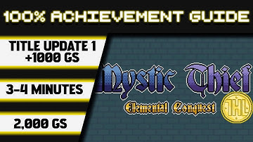 Mystic Thief-Elemental Conquest Title Update 1 100% Achievement Walkthrough *1000GS in 3-4 Minutes*