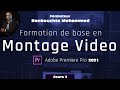 Formation adobe premiere pro 2021 cours 3 darija