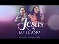Vídeo oficial de "Jesus eu te Amo" de Stefhany feat. Claudia Canção
