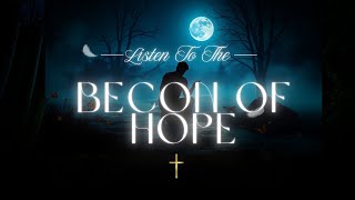 Beacon of Hope: The Christian Worship Song That Will Change Your Life