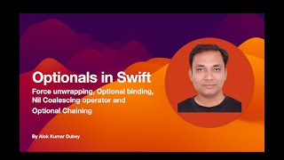 Optionals - Force unwrapping | Optional binding | Nil Coalescing operator | Optional Chaining