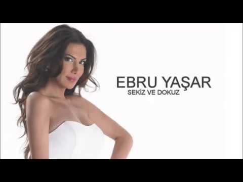 Ebru Yaşar - Sekiz'le Dokuz Gibi
