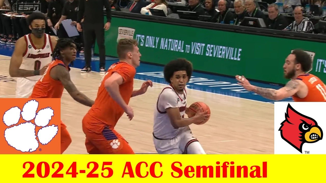 Clemson vs Louisville Basketball Game Highlights, 2024-25 ACC Tournament Semifinal