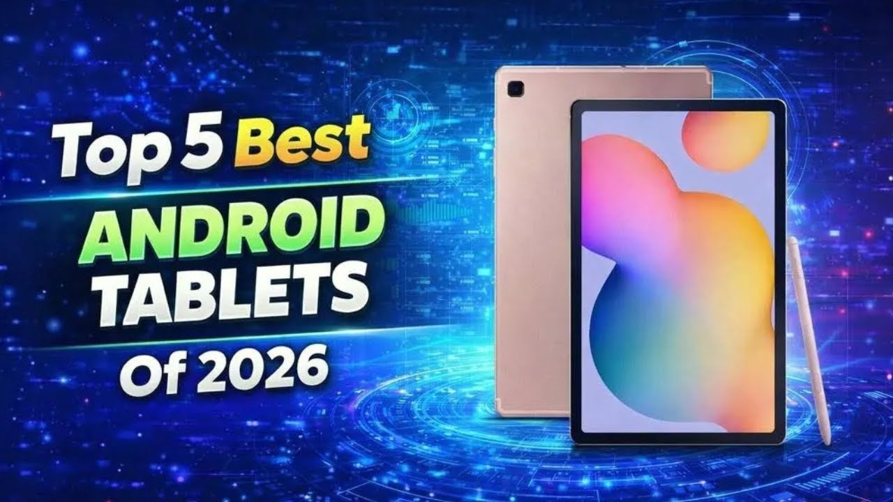 Top 5 Best Android Tablets Of 2026 | TOP 5 Best Gaming Tablets Of 2026 | The Only 5