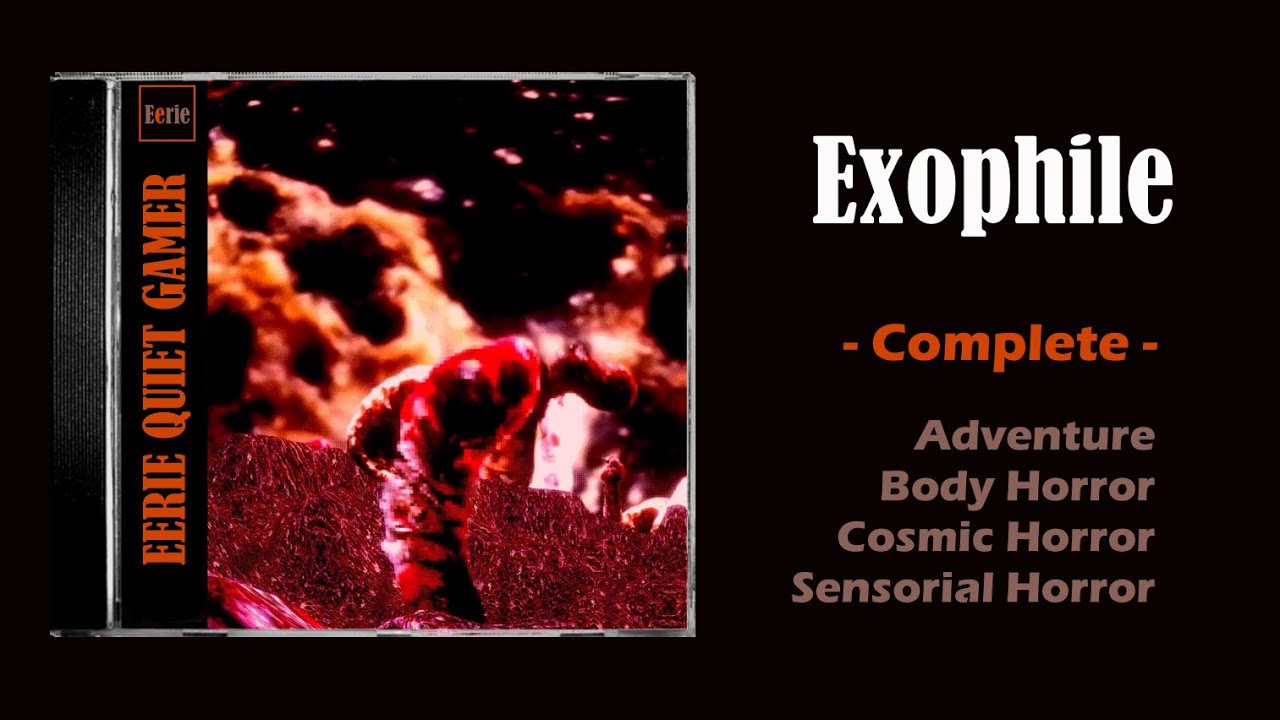 EXOPHILE (Into Cthulhu's Nut - Sensorial Horror - LOUD Noises) FULL Longplay No Commentary
