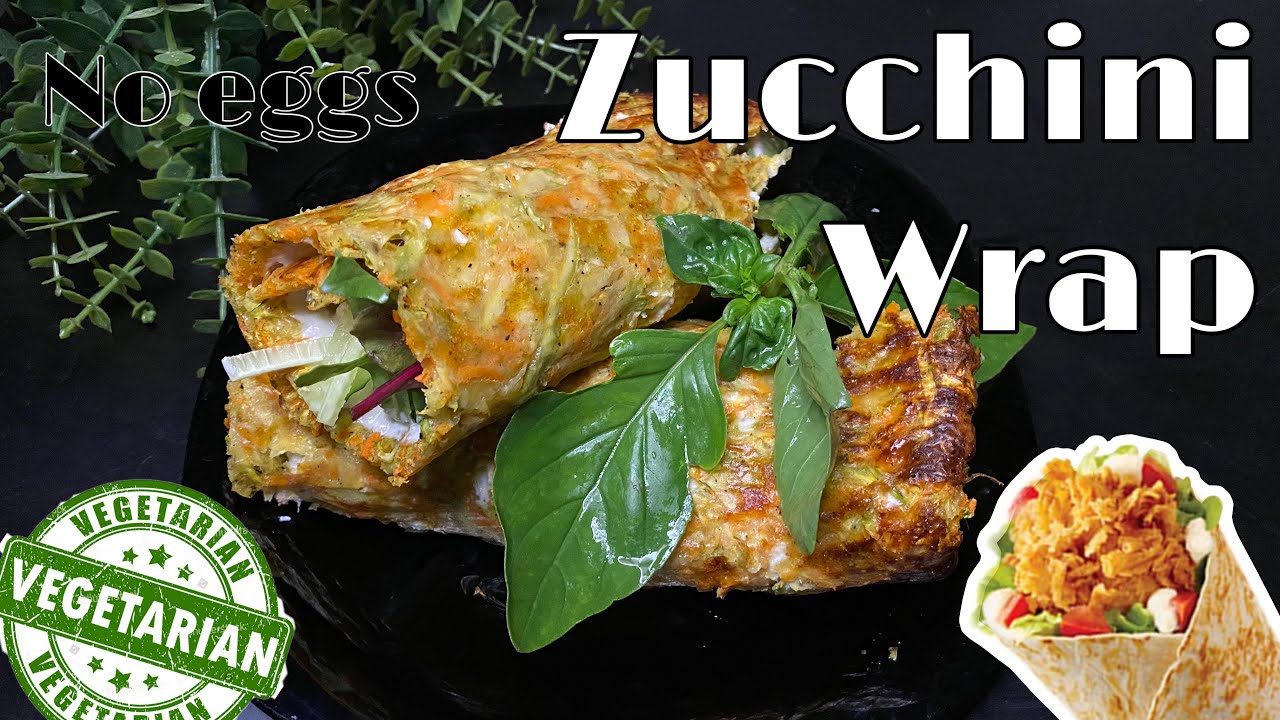NO MEAT NO EGGS Zucchini & Carrot WRAP! Gluten Free Healthy Veggie ...