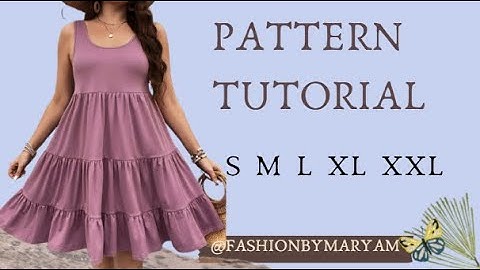 DRESS  PATTERN TUTORIAL/ BEGINNERS FRIENDLY/ SIZE:S/M/L/XL/XXL #pattern #sewing #tutorial