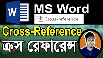 MS Word Cross Reference in Bangla Tutorial | How to Cross Reference | Cross Reference in Word