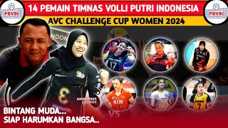 RESMI RILIS. DAFTAR 14 PEMAIN TIMNAS VOLLI PUTRI INDONESIA UNTUK AVC CHALLENGE CUP WOMEN 2024