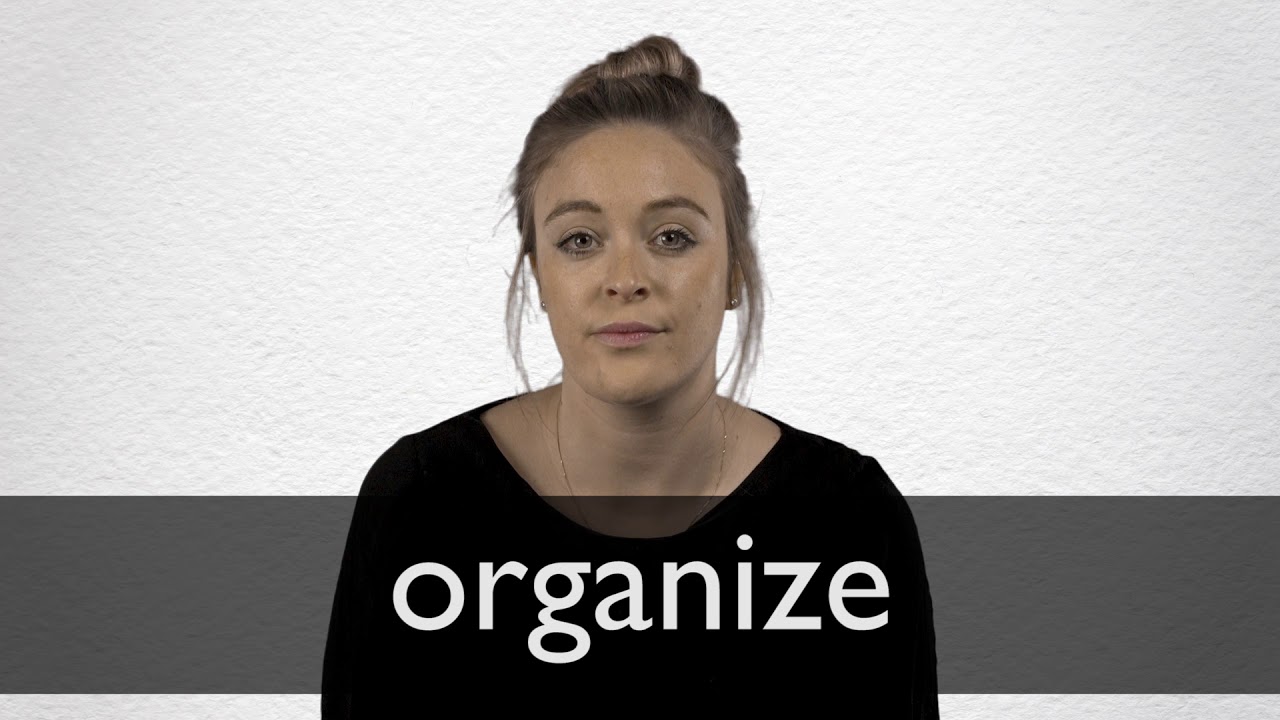 How to pronounce ORGANIZE in British English YouTube