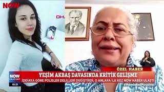 Yeşim Akbaş Davasında Yeni Gelişmeler