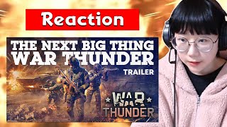 War Thunder 'THE NEXT BIG THING' REACTION