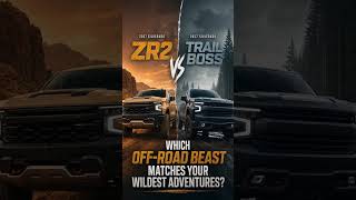 2027 Chevrolet Silverado ZR2 vs Trail Boss: What the Off-Road Trim Difference Means Before You Choos