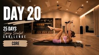 DAY 20 | Core | 25 DAY SPICY SCULPT CHALLENGE